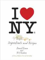 9781607744405-1607744406-I Love New York: Ingredients and Recipes [A Cookbook]
