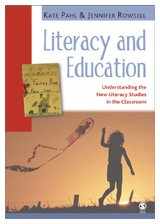 9781412901130-1412901138-Literacy and Education: Understanding the New Literacy Studies in the Classroom