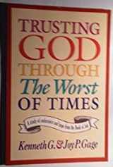 9780805410853-0805410856-Trusting God Through the Worst of Times: A Study of Endurance and Hope from the Book of Job