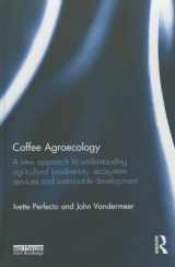 9780415826808-0415826802-Coffee Agroecology: A New Approach to Understanding Agricultural Biodiversity, Ecosystem Services and Sustainable Development