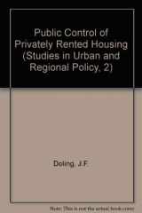 9780566007323-0566007320-Public Control of Privately Rented Housing (Studies in Urban and Regional Policy, 2)