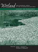 9780292702486-0292702485-Wetland and Riparian Areas of the Intermountain West: Ecology and Management (Peter T. Flawn Series in Natural Resource Management and Conservation)