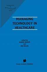 9781461286141-146128614X-Managing Technology in Healthcare (Management of Medical Technology, 1)