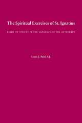 9780829400656-0829400656-The Spiritual Exercises of St. Ignatius: Based on Studies in the Language of the Autograph