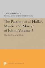 9780691655802-0691655804-The Passion of Al-Hallaj, Mystic and Martyr of Islam, Volume 3: The Teaching of al-Hallaj (Princeton Legacy Library, 5616)