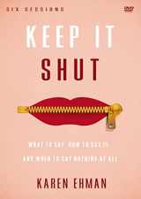 9780310819417-0310819415-Keep It Shut Video Study: What to Say, How to Say It, and When to Say Nothing At All
