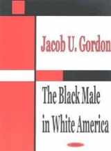 9781590333709-1590333705-The Black Male in White America