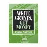 9781586830250-1586830252-Write Grants, Get Money
