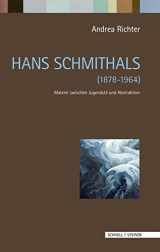9783795428860-3795428866-Hans Schmithals (1878 - 1964): Malerei zwischen Jugendstil und Abstraktion (Regensburger Studien Zur Kunstgeschichte) (German Edition)
