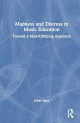 9781032662800-1032662808-Madness and Distress in Music Education