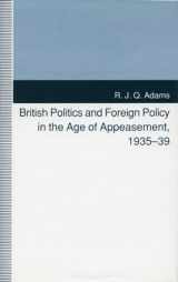 9780804721011-0804721017-British Politics and Foreign Policy in the Age of Appeasement, 1935-39