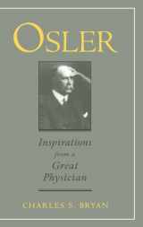 9780195112511-0195112512-Osler: Inspirations from a Great Physician