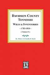 9780893086640-0893086649-Davidson County, Tennessee Wills and Inventories, 1784-1816: Volume #1