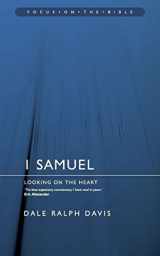 9781857925166-1857925165-Focus on the Bible - 1 Samuel: Looking on the Heart (Focus on the Bible Commentaries)