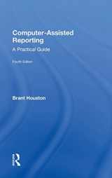 9781138855038-1138855030-Computer-Assisted Reporting: A Practical Guide