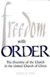 9780829807493-0829807497-Freedom With Order: The Doctrine of the Church in the United Church of Christ