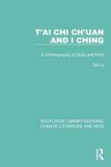 9781032249742-1032249749-T'ai Chi Ch'uan and I Ching (Routledge Library Editions: Chinese Literature and Arts)