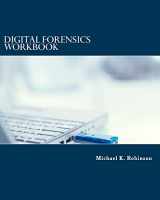 9781517713607-1517713609-Digital Forensics Workbook: Hands-on Activities in Digital Forensics