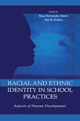 9780805827873-0805827870-Racial and Ethnic Identity in School Practices: Aspects of Human Development