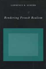 9780804727877-0804727872-Rendering French Realism