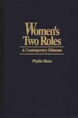 9780865691988-0865691983-Women's Two Roles: A Contemporary Dilemma (Studies; 60)