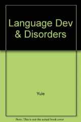 9780397480036-0397480032-Language Development and Disorders