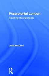 9780415344593-041534459X-Postcolonial London: Rewriting the Metropolis