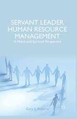 9781349491414-1349491411-Servant Leader Human Resource Management: A Moral and Spiritual Perspective