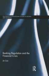9781138798670-1138798673-Banking Regulation and the Financial Crisis (Routledge International Studies in Money and Banking)