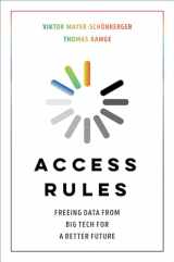 9780520387737-0520387732-Access Rules: Freeing Data from Big Tech for a Better Future