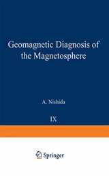 9783642868276-3642868274-Geomagnetic Diagnosis of the Magnetosphere (Physics and Chemistry in Space, 9)