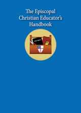 9780819228819-0819228818-The Episcopal Christian Educator's Handbook