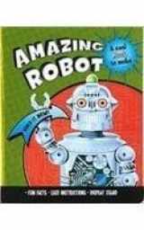 9781407522470-1407522477-Amazing Robot (Build It Now)