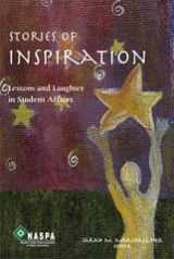 9780931654404-0931654408-Stories of Inspiration: Lessons and Laughter in Student Affairs