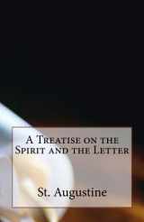 9781985264588-1985264587-A Treatise on the Spirit and the Letter