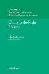 9781402030475-1402030479-Wrong for the Right Reasons (Archimedes, 11)