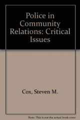 9780697251190-0697251195-Police In Community Relations: Critical Issues