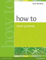 9780582339323-0582339324-How to Teach Grammar