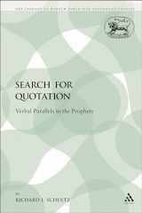 9780567619679-0567619672-The Search for Quotation: Verbal Parallels in the Prophets (The Library of Hebrew Bible/Old Testament Studies)