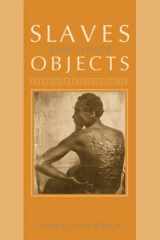 9780226167893-0226167895-Slaves and Other Objects