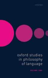 9780192844613-019284461X-Oxford Studies in Philosophy of Language Volume 2