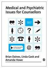 9781412923989-1412923980-Medical and Psychiatric Issues for Counsellors (Professional Skills for Counsellors Series)