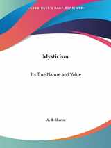 9780766139688-0766139689-Mysticism: Its True Nature and Value