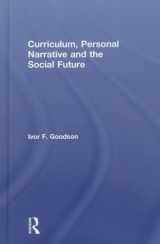 9780415833554-0415833558-Curriculum, Personal Narrative and the Social Future