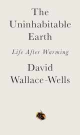 9781984826589-1984826581-The Uninhabitable Earth: Life after Warming