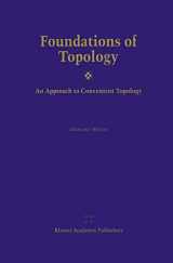 9781402008917-1402008910-Foundations of Topology: An Approach to Convenient Topology