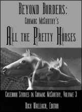 9781628901474-1628901470-Beyond Borders: Cormac McCarthy's All the Pretty Horses