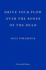 9781910695715-1910695718-Drive Your Plow Over the Bones of the Dead