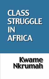 9780901787125-0901787124-Class Struggle In Africa