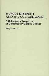 9780275952051-0275952053-Human Diversity and the Culture Wars: A Philosophical Perspective on Contemporary Cultural Conflict